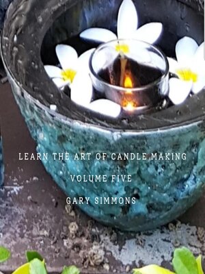 cover image of Learn the Art of Candlemaking
